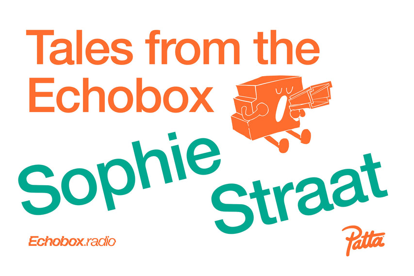 Tales from the Echobox: Sophie Straat